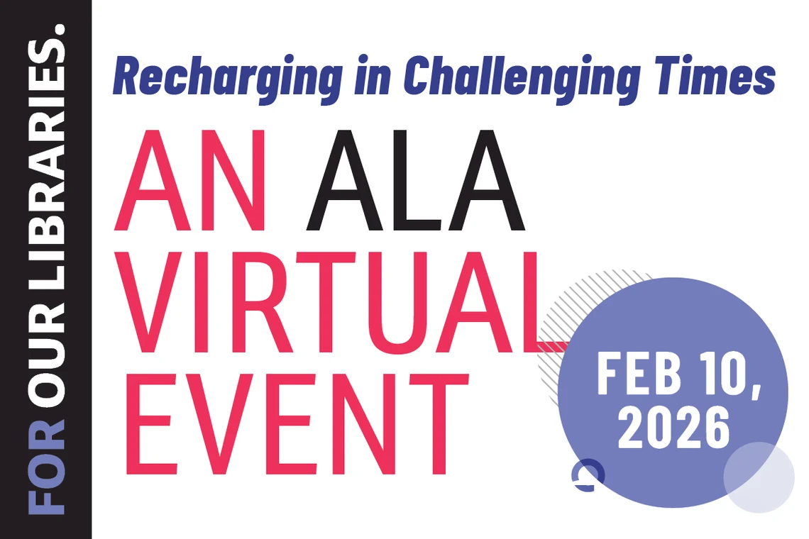Recharging in Challenging Times: An ALA Virtual Event